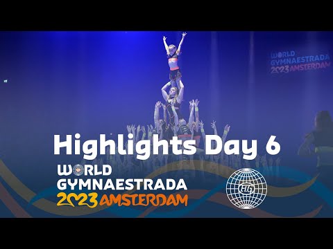 World Gymnaestrada Amsterdam 2023 – Highlights Day 6