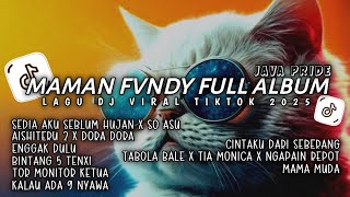 Download lagu DJ MAMAN FVNDY FULL ALBUM | DJ SEDIA AKU SEBELUM HUJAN🎵TOR MONITOR KETUA  - DJ TIKTOK TERBARU 2025 mp3