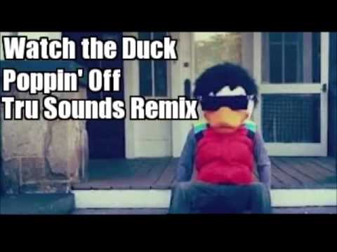 Poppin off - Watch the duck (Tru Sounds Remix)