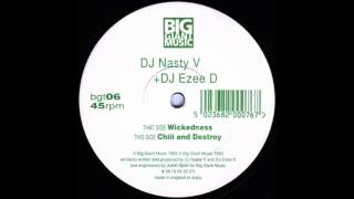 DJ Nasty V & DJ Ezee D - Chill & Destroy (Big Giant Music)