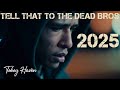 Tell That To The Dead Bros 2025 Music Video