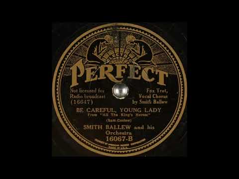 Smith Ballew & his orchestra - Be Careful, Young Lady (1935)