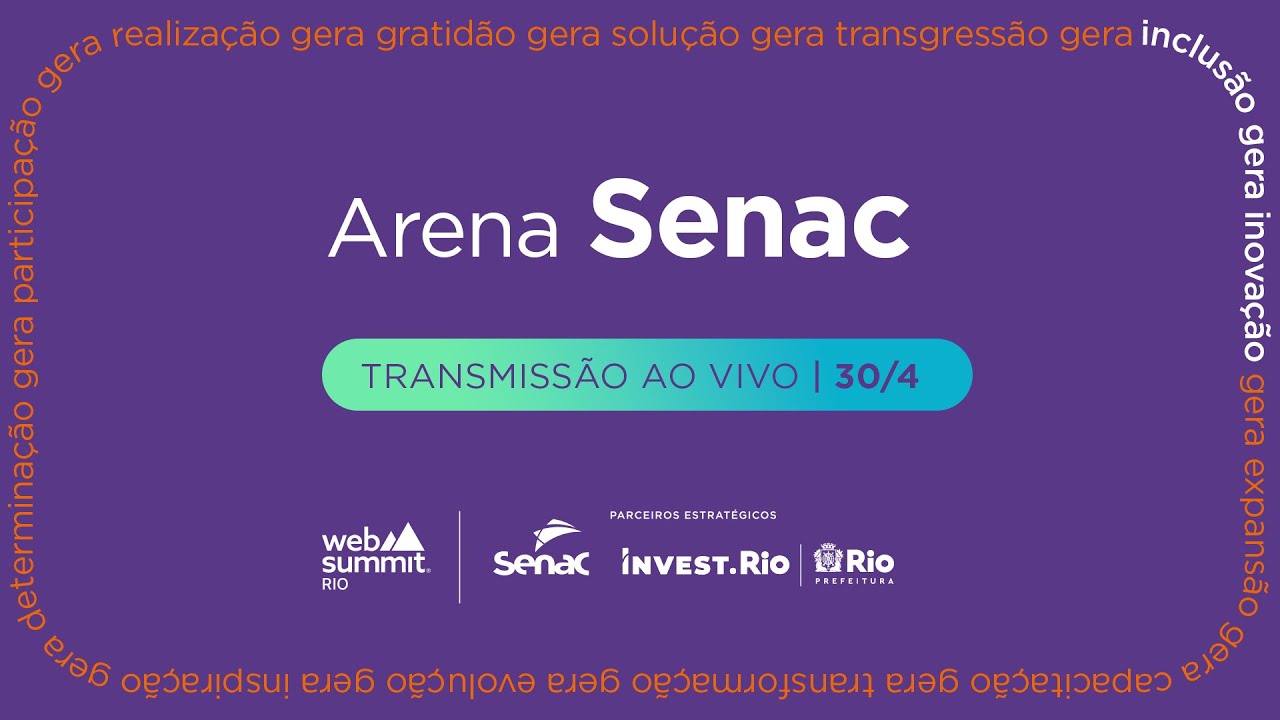 Arena Senac | Web Summit Rio 2025 | 30/04/2025