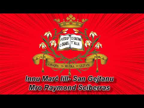 Innu marċ lill San Gejtanu  - Mro Ray Sciberras  - Manwel Haber