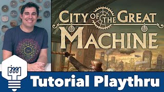 City of the Great Machine - Tutorial & Playthrough