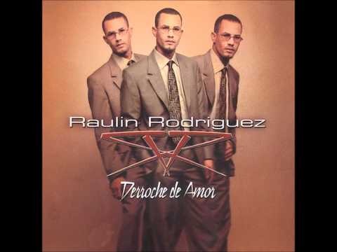 Raulin Rodriguez - Derroche De Sexo