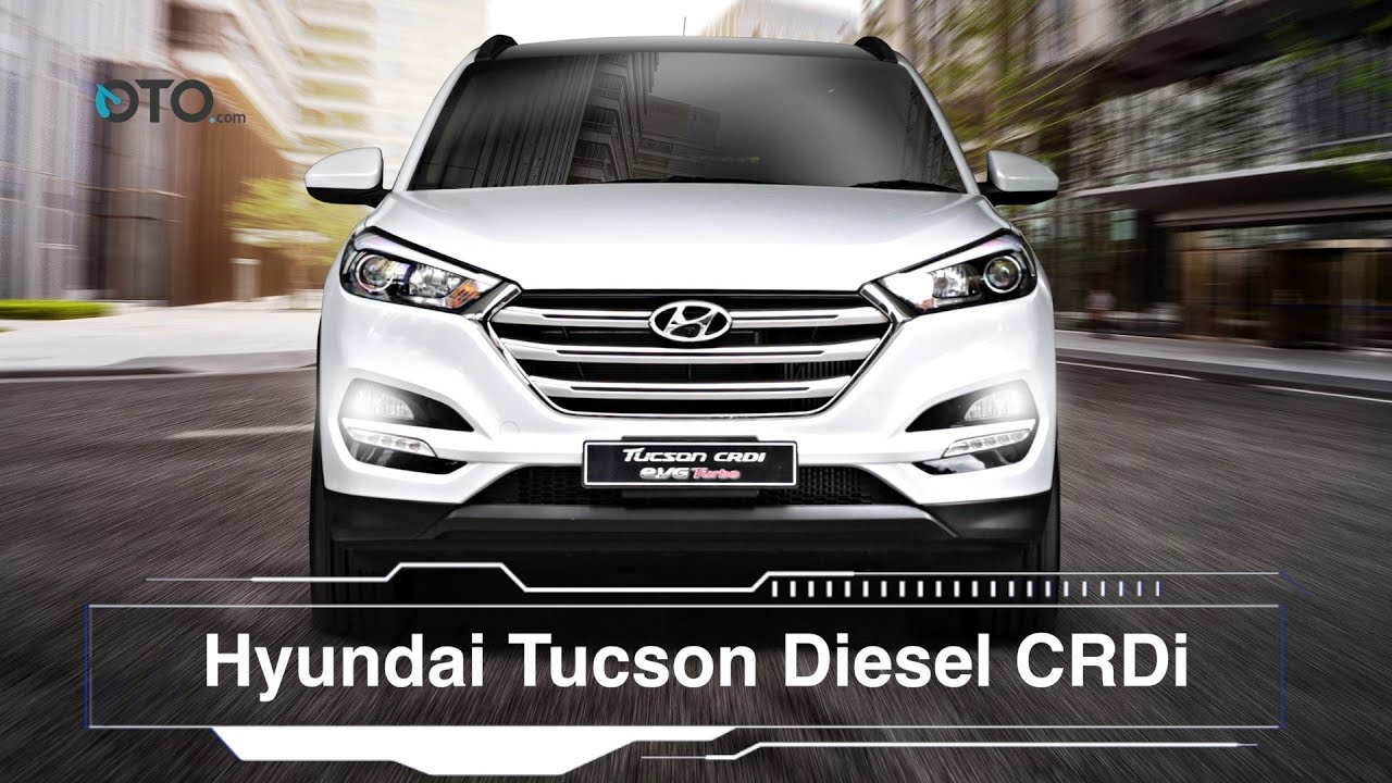Keunggulan Hyundai Tucson Diesel CRDi I OTO.com