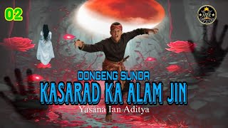 Download lagu DONGENG SUNDA KASARAD KA ALAM JIN BAGIAN 02 mp3