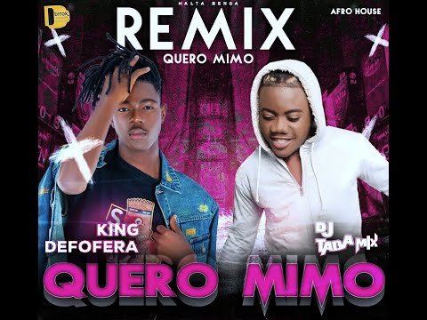 King Defofera & Dj Taba Mix - Quero Mimo [REMIX] (Audio Oficial)