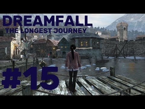 Dreamfall: The Longest Journey Walkthrough part 15