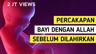 Download lagu MERINDIIIING !!! PERCAKAPAN BAYI DENGAN ALLAH SEBELUM LAHIR mp3