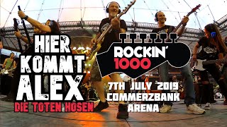 Hier Kommt Alex - Die Toten Hosen - Rockin&#39;1000 - Frankfurt 2019 (Multicam + Good Sound)