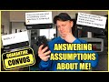 QUARANTINE CONVOS | Ep 11: Answering Your Assumptions About Me