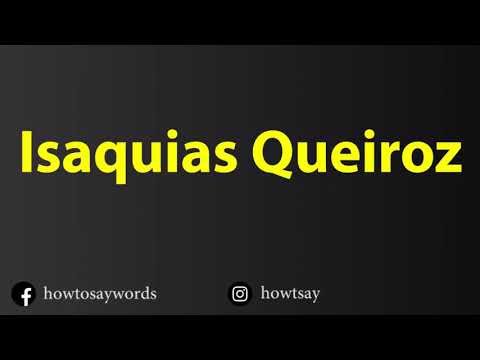 How To Pronounce Isaquias Queiroz