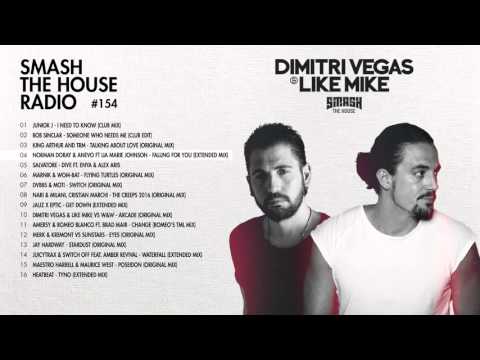 Dimitri Vegas & Like Mike - Smash The House Radio ep. 154