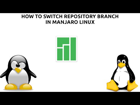 Manjaro Course #4: Switching Repository Branch
