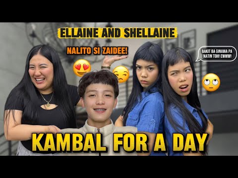 KAMBAL FOR A DAY | ELLAINE YAY AND SHELLAINE YAYKS | FAMILYAY