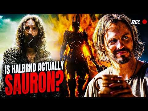 Rings of Power - Why Halbrand is actually SAURON