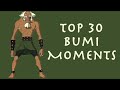 Top 30 Bumi Moments