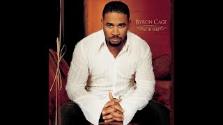 Byron Cage - I Will Bless The Lord