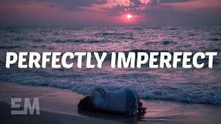 Declan J Donovan - Perfectly Imperfect (Lyrics)