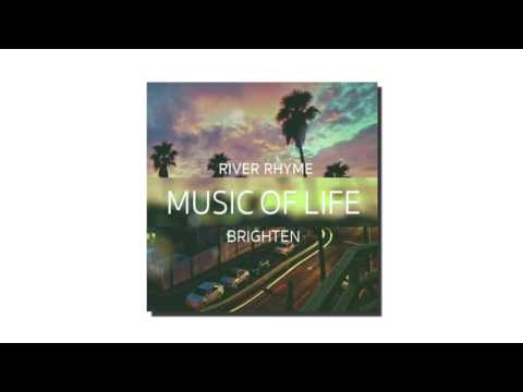 BRIGHTEN : Music Of Life