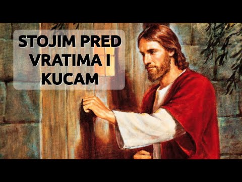 STOJIM PRED VRATIMA I KUCAM - Fra Augustin Čordaš - Meditacija