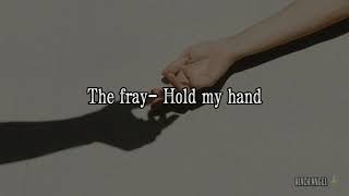 The fray - Hold my hand letra subtitulada 🤎