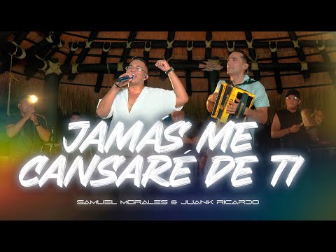 JAMÁS ME CANSARÉ DE TI (LIVE) | @SamuelMoralesofc  x @JuanKRicardoOficial