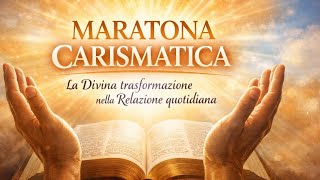 Charismatic Marathon: A HEART THAT SPEAKS AND HEALS