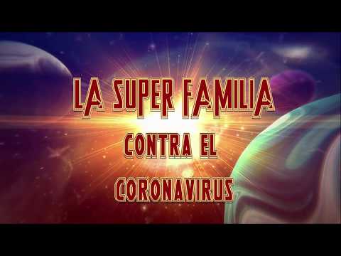 La Super Familia contra el Coronavirus