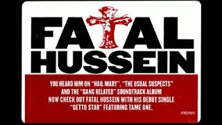 Fatal Hussein, Tame One - Getto Star