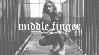 Honey Cocaine - Middle Finger (Produced By DKevrim)