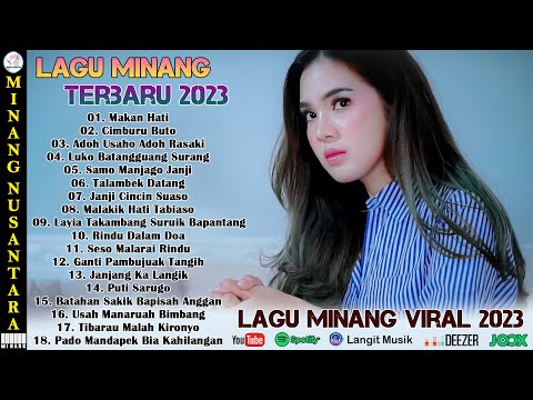 MAKAN HATI - Lagu Minang Terbaru 2023 Full Album - Lagu Minang Terpopuler 2023 TikTok