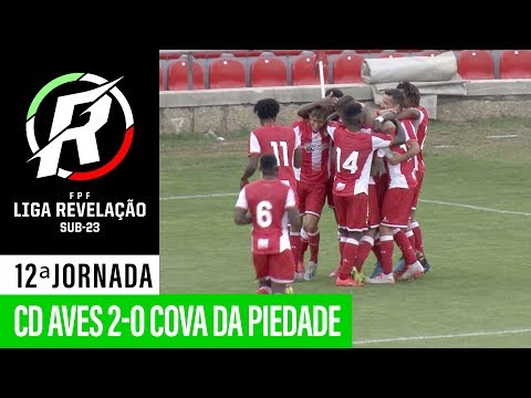 Liga Revelação: CD Aves 2 - 0 Cova da Piedade