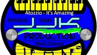 Atozzio - It&#39;s Amazing