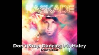 Kaskade &amp; EDX - Dont Stop Dancing Ft. Haley