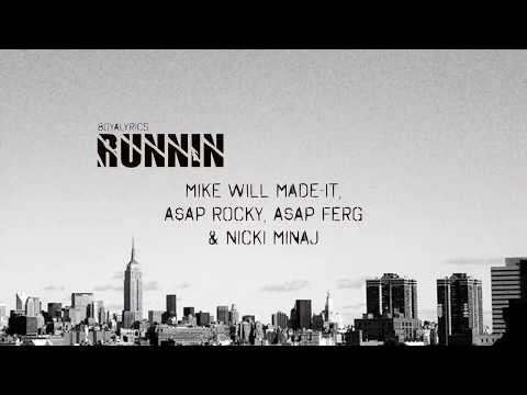 Mike Will Made It - Runnin ft. A$AP Rocky, A$AP Ferg & Nicki Minaj (Lyrics) CREED 2 THE ALBUM
