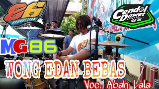 Download lagu WONG EDAN BEBAS ( Skil Kendang Cak Met Versi Cak Sulis) COVER ABAH LALA GEDRUK MG 86 LIVE SRAGEN mp3