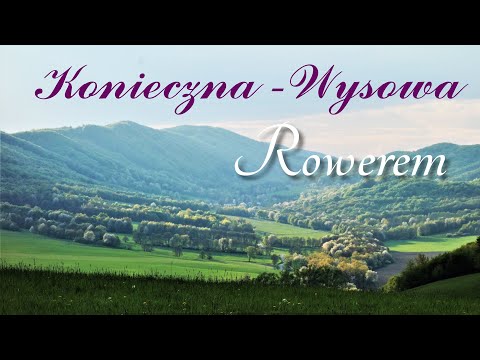 Konieczna - Wysowa Rowerem Szlakiem Granicznym Beskid Niski