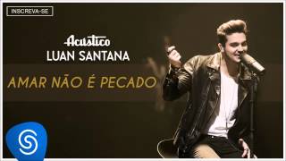 Download Amar Não É Pecado Luan Santana