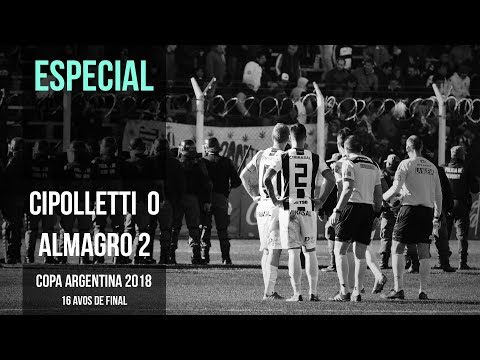 Copa Argentina 2018: Cipolletti 0 - 2 Almagro (Especial)