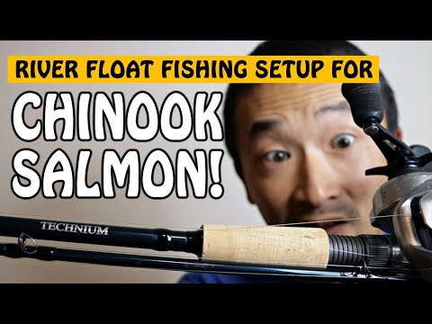 The Most Ideal Float Fishing Setup for Chinook Salmon? | Fishing with Rod