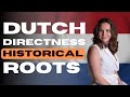 The Real Reason Dutch People Are So Direct