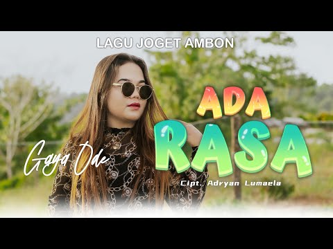 Ada Rasa - Gaya Ode || Lagu joget ambon terbaru ( OFFICIAL MUSIC VIDEO )