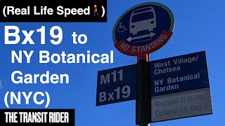 (Ride) Bronx Bus Bx19 Riverbank Park to NY Botanical Garden (full route)