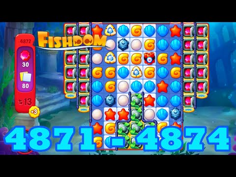 Fishdom Level 4871 - 4874 HD Walkthrough | 3 match puzzle | gameplay | android | 4872 | 4873