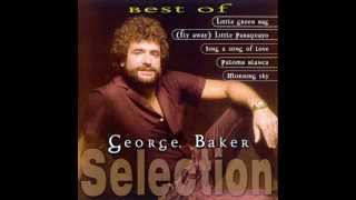 George Baker Selection - I'm on my way