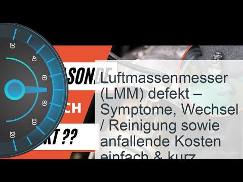 Luftmassenmesser (LMM) defekt - Kosten » Reinigung » Reparatur