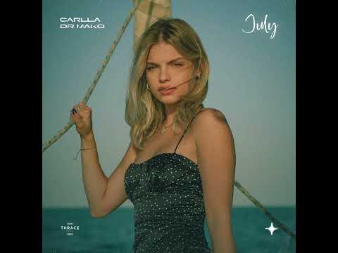 carlla feat. Dr. Mako - July